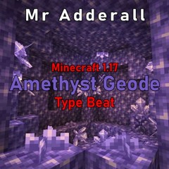 Minecraft 1.17 Amethyst Type Beat