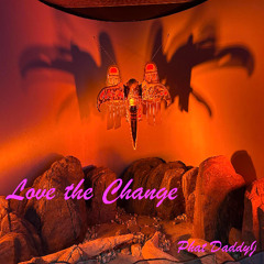 Love the Change
