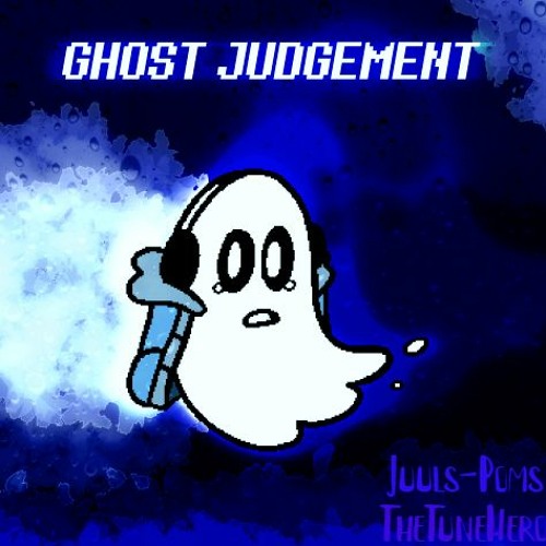 (FLP RELEASED) GHOST JUDGEMENT [A Napstablook Megalo]