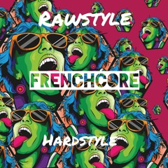 Rawstyle & Hardstyle & Frenchcore Mashup Playlist