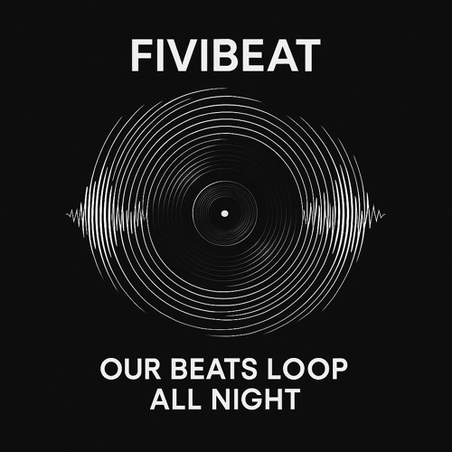Stream Our Beats Loop All Night by Fivibeat | Listen online for free on ...