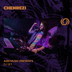 CHENREZI | ADN Music Presents | 11/02/2025