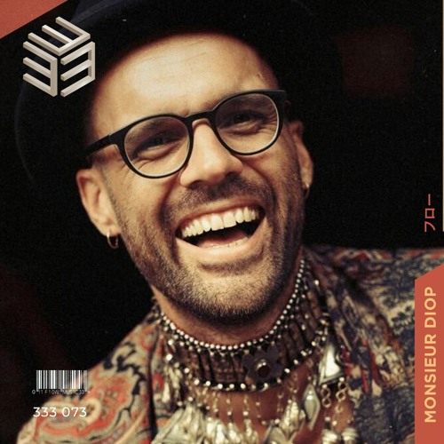 333 Sessions 073 - Monsieur Diop