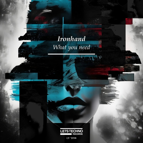 Ironhand - What you need (My Way Remix)