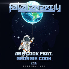 Ash Cook Feat. Georgie Cook - KOA (Original Mix)