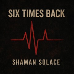 Six Times Back