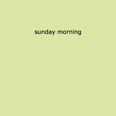 sunday morning