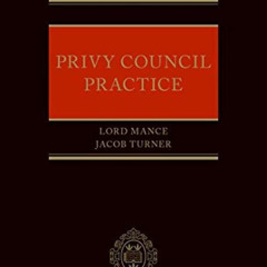 [Get] PDF 📑 Privy Council Practice by  Jonathan Mance &  Jacob Turner EPUB KINDLE PD