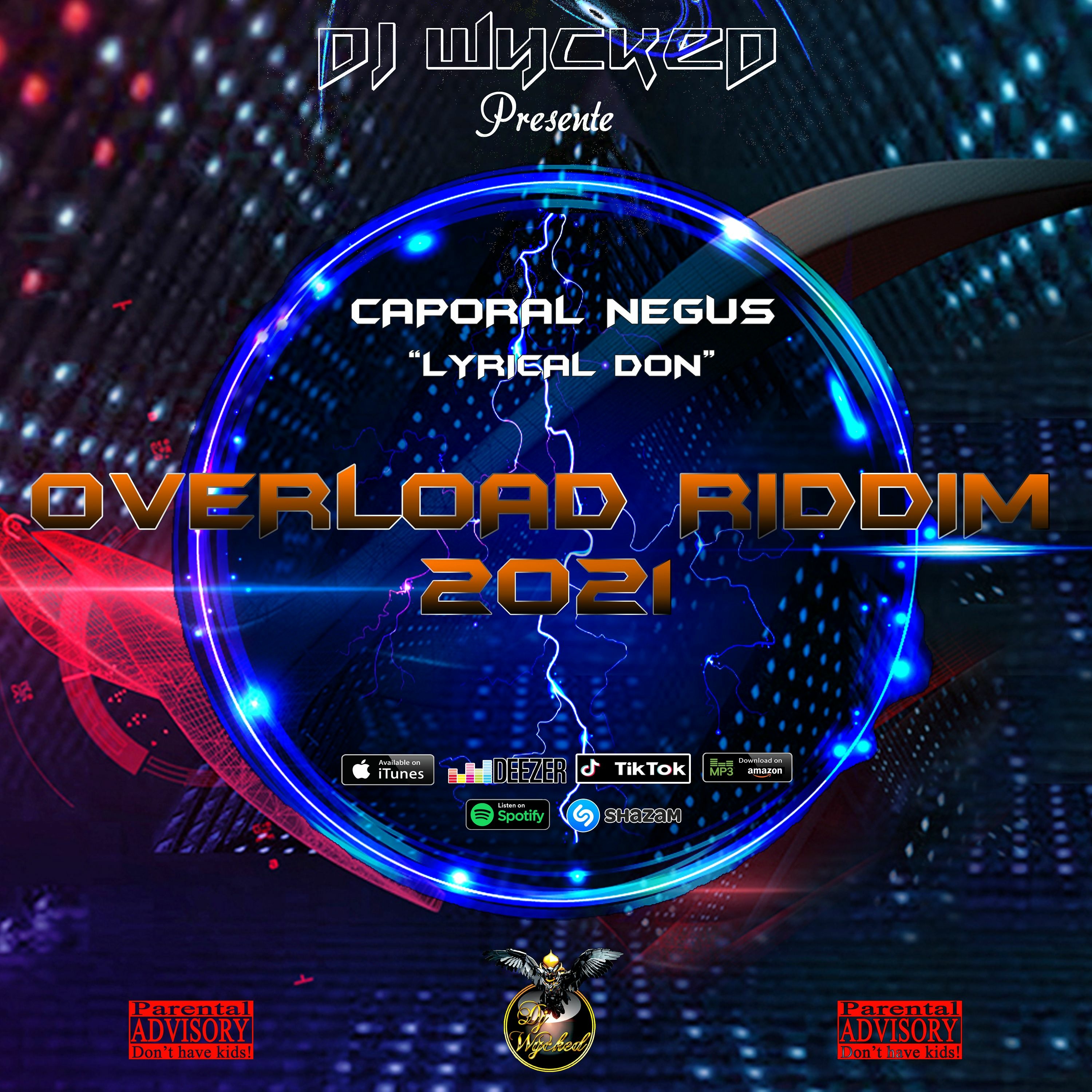 DJ Wycked X Caporal Negus - Lyrical Don (Overload Riddim 2021 By DJ Wycked) episode artwork