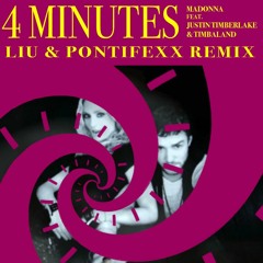 Madonna feat. Justin Timberlake & Timbaland - 4 Minutes (Liu & Pontifexx Remix)