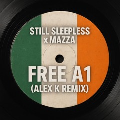Still sleepless x mazza free A1 ( Alex k remix )