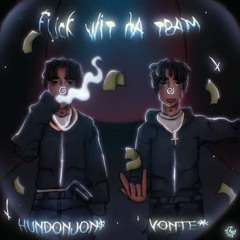 Vonte* x HunDonJon$ - FUXK WIT DA TEAM (Prod. Yung Brando + souljaspirits)