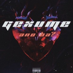 GeXume - ano ba? (prod. @itsshxde)