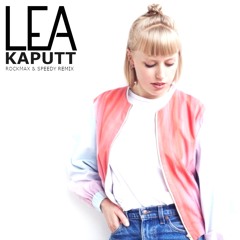 Lea - Kaputt (Rockmax Remix)