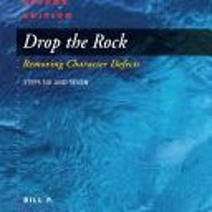 [Download Book] Drop The Rock: Removing Character Defects - Steps Six and Seven - Bill Pittman