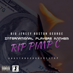 International Players Anthem 2020 (RIP PimpC)