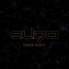 S U D O - DARK WAYS