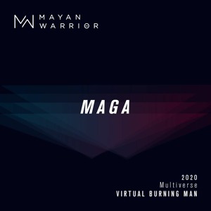 Maga - Mayan Warrior - Virtual Burning Man 2020