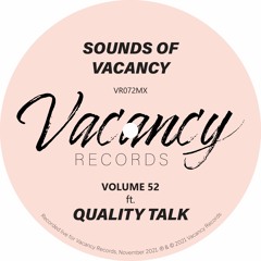 Sounds Of Vacancy Vol. 52 (ft. Quality Talk) [Live Mix]