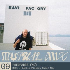 Mutual Mix #09: Fredfades - MCDE Guest Mix