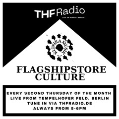 Flagship Store Culture live from THF Radio
