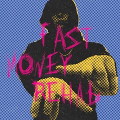 Fast Money Rehab [Prod. Rision & Synthetic]