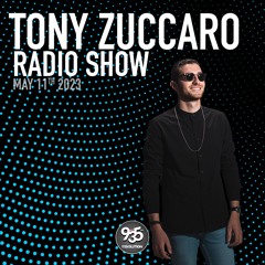 Tony Zuccaro Radio Show - Thursday May 11th 2023