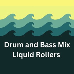 Drum and Bass Mix ( Best of Liquid Rollers 2023 )