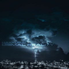 Dismal Reality