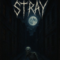 STRAY
