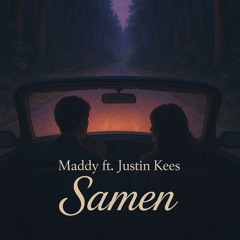 Maddy ft. Justin Kees - Samen
