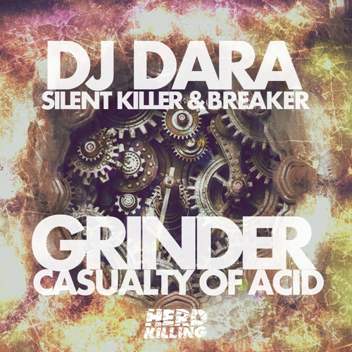 Grinder / Casualty of Acid