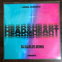 Joel Corry X MNEK - Head  Heart (Dj. Karlos 2k21 Remix)Buy = FREE DOWNLOAD