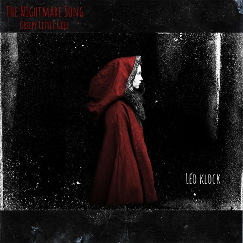 The Nightmare Song ( Creepy Little Girl )