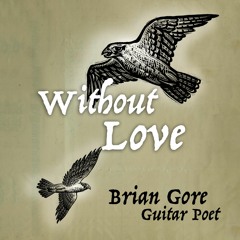 Without Love Greg Leisz, Charlie Bisharat and Dan Lutz