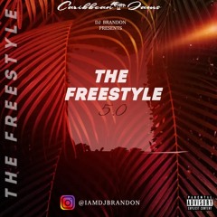 DJ Brandon - Presents The Freestyle 5.0 #FREESTYLE5.0