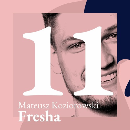 #11 Mateusz Koziorowski - Fresha