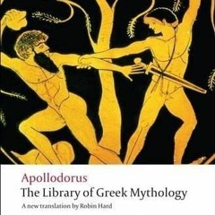 [VIEW] KINDLE PDF EBOOK EPUB The Library of Greek Mythology (Oxford World's Classics) by  Apollodoru