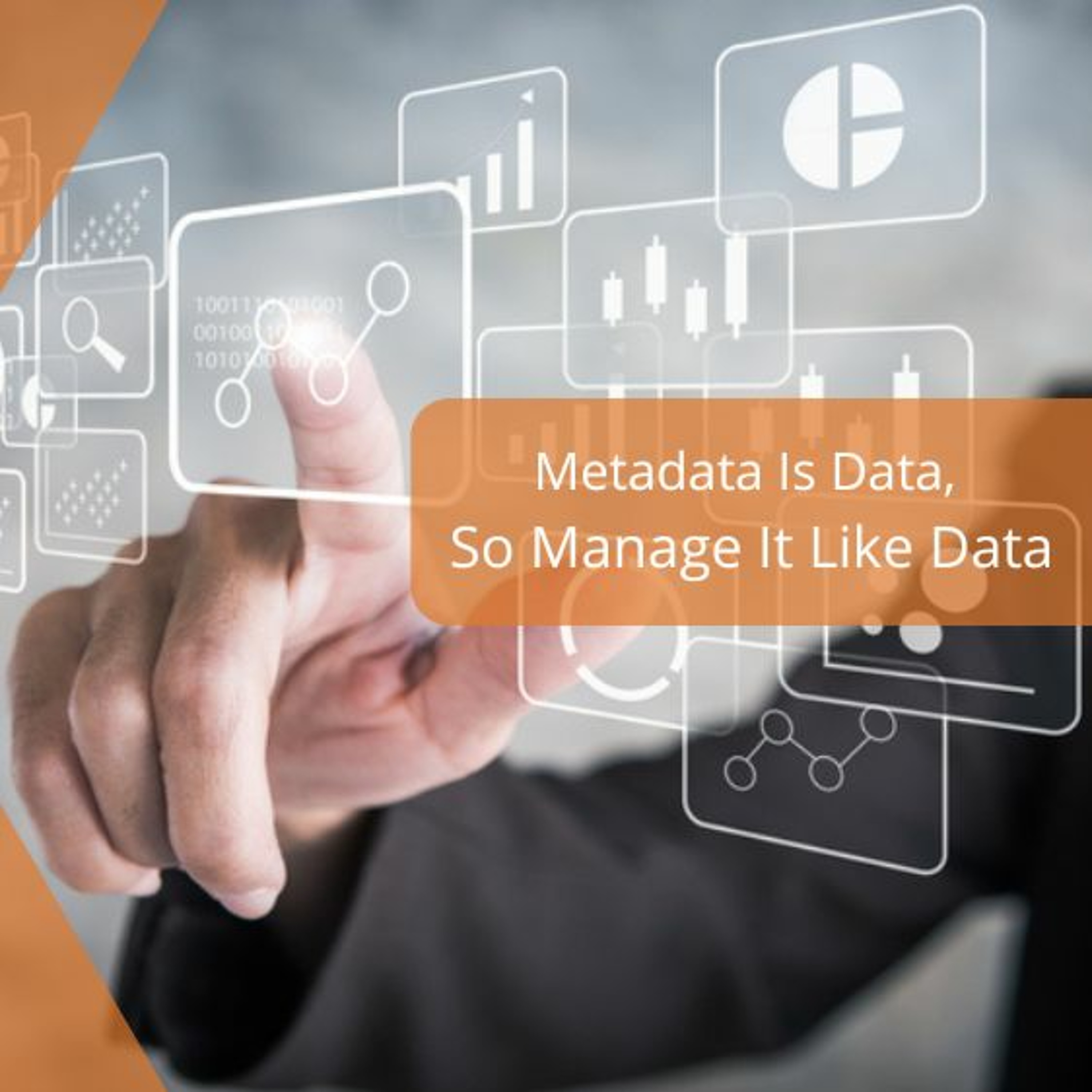 cover of episode Metadata Is Data, So Manage It Like Data - Audio Blog