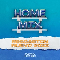 HOMEMIX 001 - Reggaeton Nuevo 2022