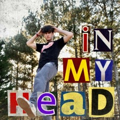 in my head