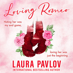 Loving Romeo, By Laura Pavlov, Read by Samantha Brentmoor and Connor Crais