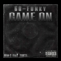 Game On [60 Funky]_Wuy X Takt