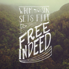 Free Indeed