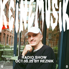 Keinemusik Radio Show by Reznik 03.10.2025