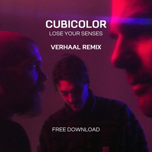 Cubicolor - Lose Your Senses (Verhaal Remix)