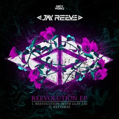Jay Reeve & GLDY LX - Reevolution