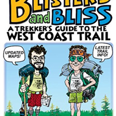 READ EBOOK 📗 Blisters and Bliss: A Trekker's Guide to the West Coast Trail by  David