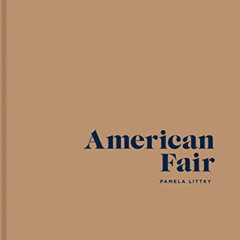 [GET] EPUB 📔 American Fair by  Pamela Littky &  Pamela Littky [EPUB KINDLE PDF EBOOK