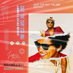 Bruno Mars - Just The Way You Are (James Lucas Remix)